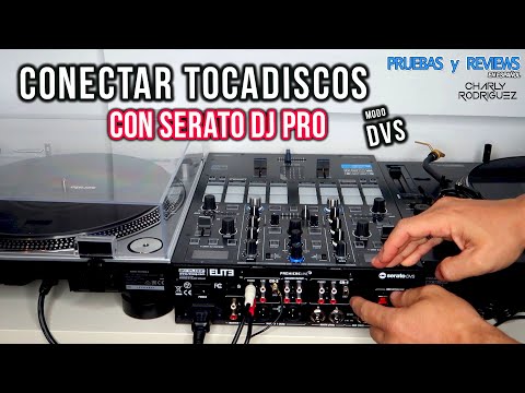CONECTAR TOCADISCOS CON SERATO DJ PRO "Modo DVS" (Pruebas y Reviews) en Español
