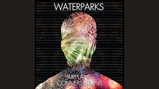 Waterparks - Fantastic (Dance Remix) [Airplane Conversations CD Bonus Track]