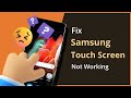 [3 Ways] How To Fix Samsung Touch Screen Not Working 2021