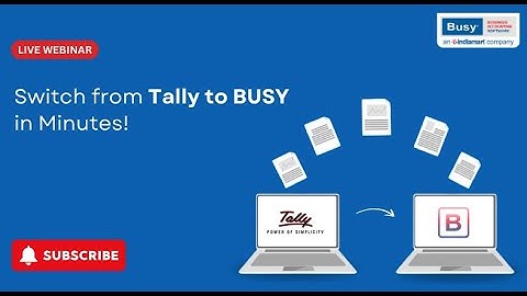 Switch from Tally to BUSY in Minutes! | Step-by-Step Data Migration Guide You Can’t Miss (English)