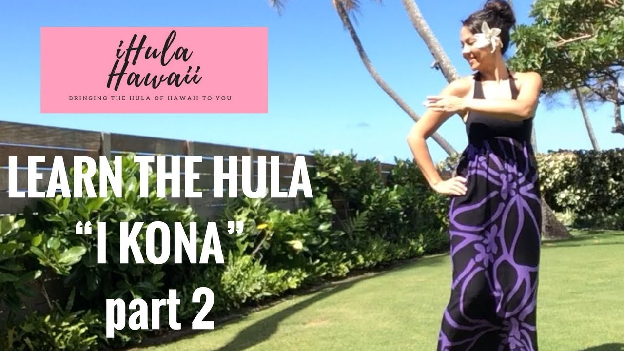 HOW TO HULA "I KONA" PART 2 HANDS AND FEET YouTube