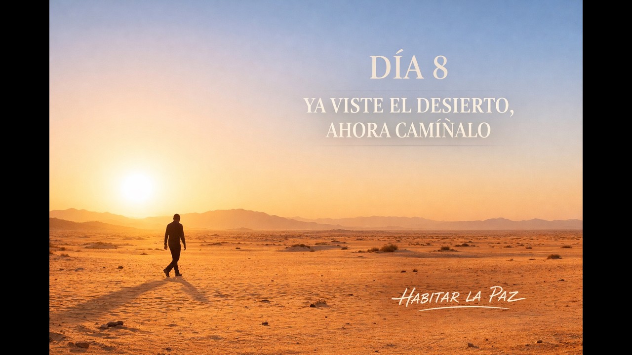 DÍA 8 | Deja de explicarte. Empieza a cambiar | Cuaresma Interior