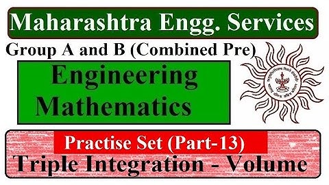 Practice Set (Part-13) | Triple Integration | Engineering Mathematics Lectures | MES Pre Exam