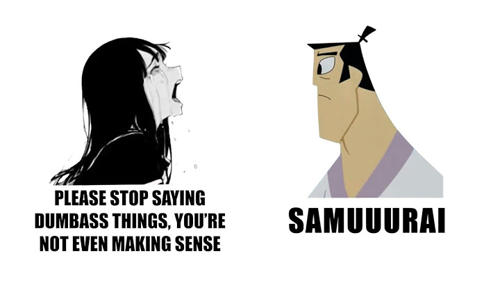 Please stop saying dumbass things, you're not even making sense