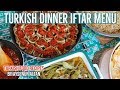 Turkish Dinner & Iftar Menu | 5 Recipes And Planning Guide