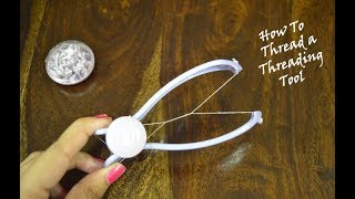 How To Insert Thread In Eyebrow Threading Tool | Slique Hair Threading System | Beauty Express