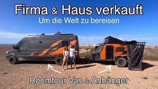 FIRMA & HAUS VERKAUFT I 3 Köpfige Familie lebt im Van– Vantour Mercedes Sprinter + Anhänger