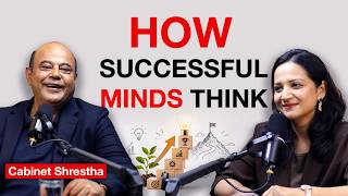 The Mindset That Builds Successful Businesses | Cabinet Shrestha | Ep. 10 Update