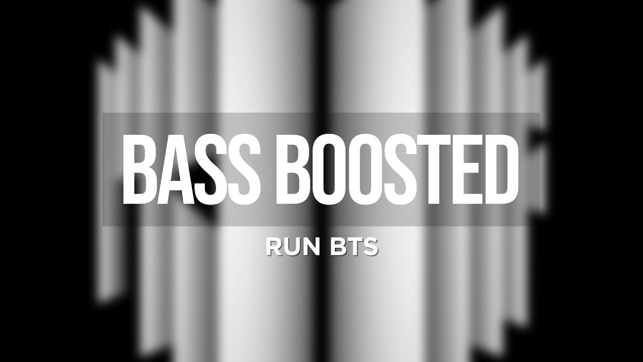 BTS - Run BTS (달려라 방탄) [BASS BOOSTED]