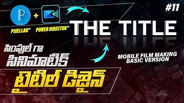 Create a Cinematic Title Design Using Pixellab and Powerdirector apps | Sri Creations Official