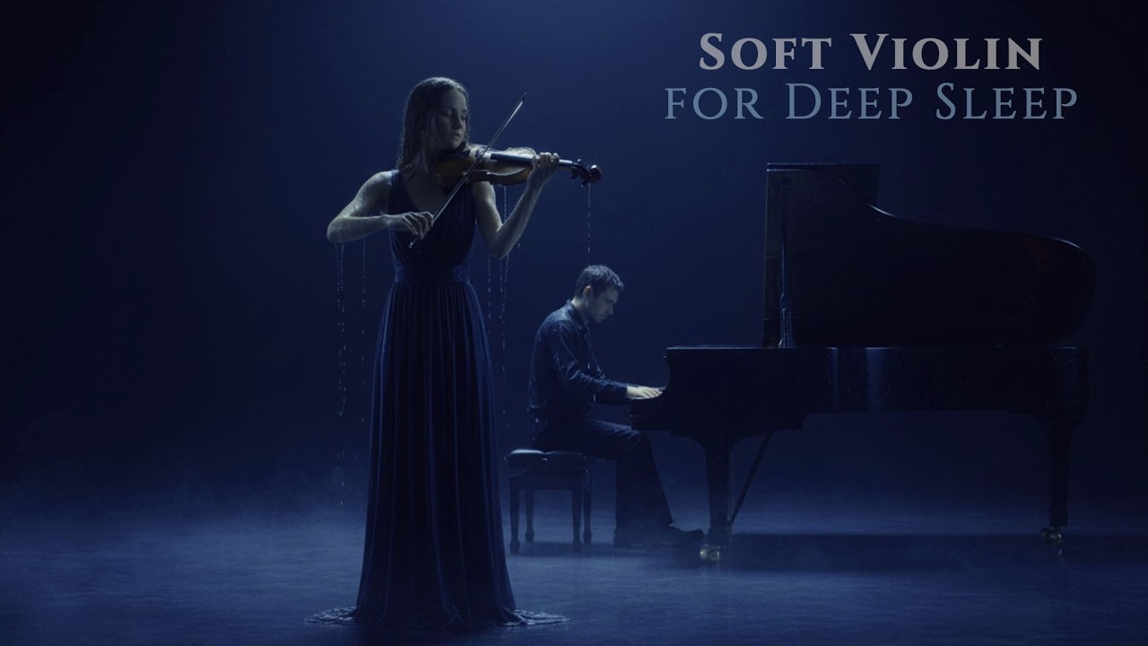 Fall Asleep Fast Tonight with Soft Gentle Violin 🎻🌙 | Deep Sleep in Just Minutes 😴✨