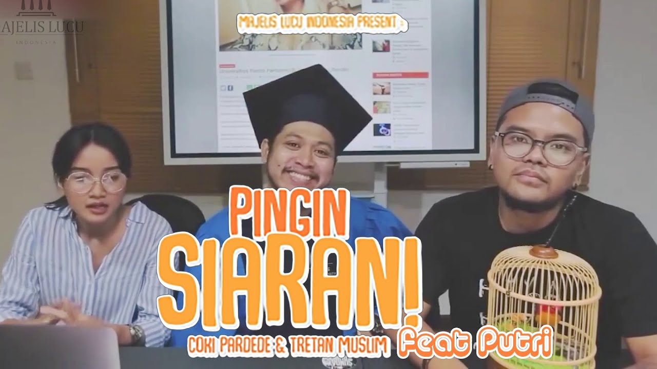 Pingin Siaran - Season 2 Warna Sp3rm4 feat Putri (REUPLOAD) #pinginsiaran #tretanmuslim #cokipardede