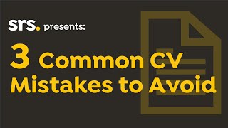 Top 3 CV Mistakes to Avoid