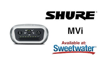 Shure MVi USB Interface Overview by Sweetwater
