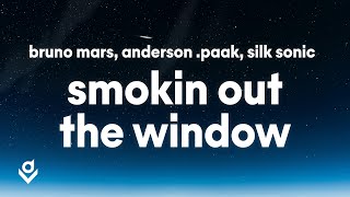 Bruno Mars, Anderson .Paak, Silk Sonic - Smokin Out The Window (Lyrics)