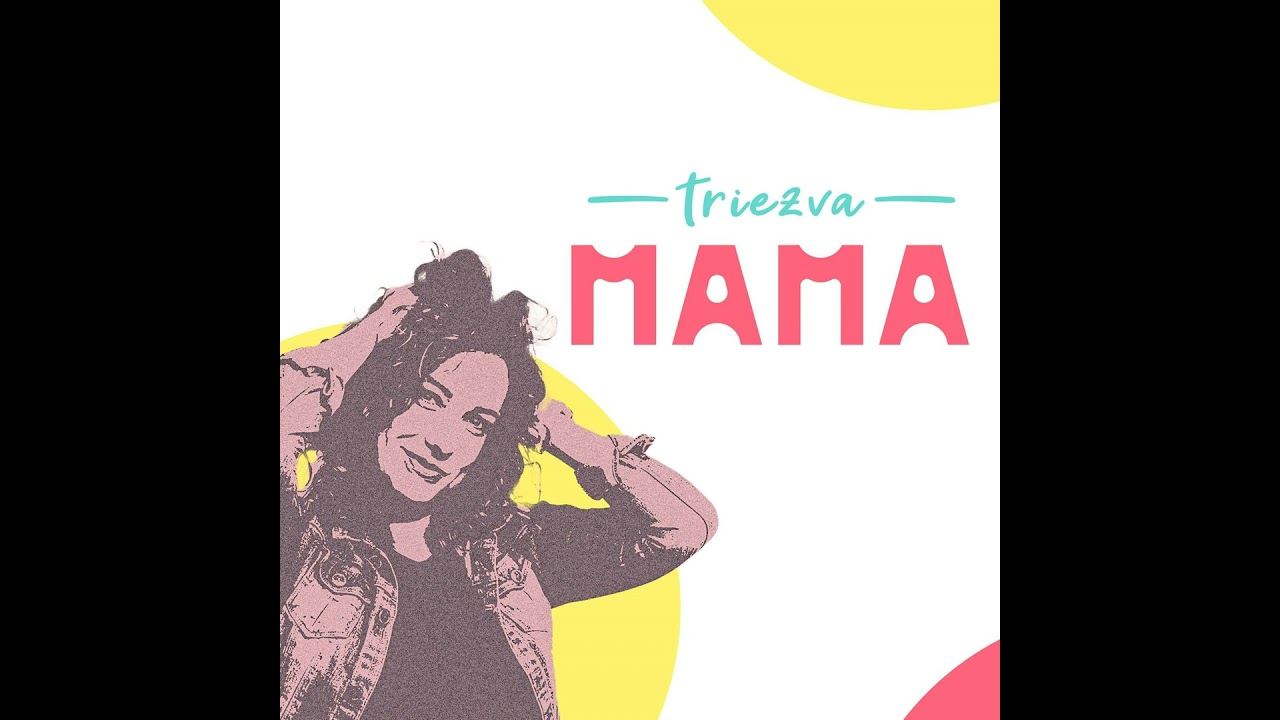 Nové prská I TRIEZVA MAMA