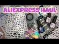 AliExpress Haul | Nail Art 2 SO MANY NAIL GOODIES!