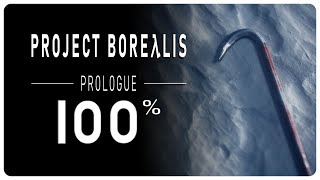 Project Borealis Prologue – 100% Walkthrough Full Game – All Achievements