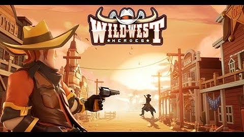 Wild West Heroes android game first look gameplay español