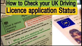 How to check & track UK driving licence application status online?UK driving license exchange status