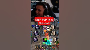 The State Of MoP Classic PvP | Whaazz Funny Moment