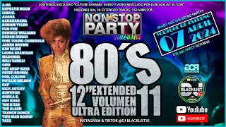 Videomix/Megamix 80´s Extended Vol.11 Ultra Edition - Non*Stop Party By Dj Blacklist (YT V.2.0)