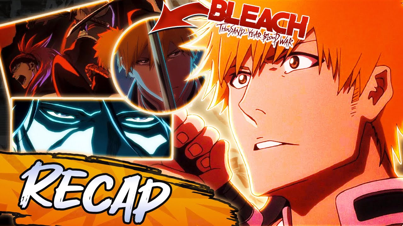 Bleach TYBW Part 1 - Complete Recap