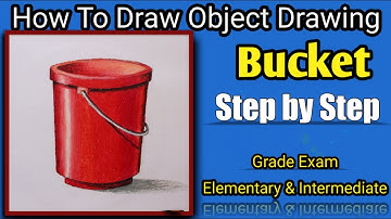 How to draw and Colour Bucket /  Object drawing for Elementary, Intermediate Exam