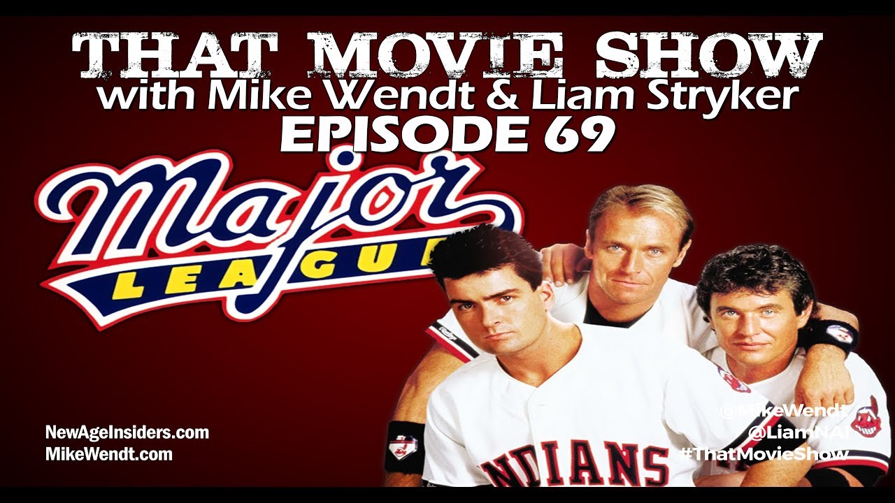 That Movie Show: Episode 69 - Major League (1989) 