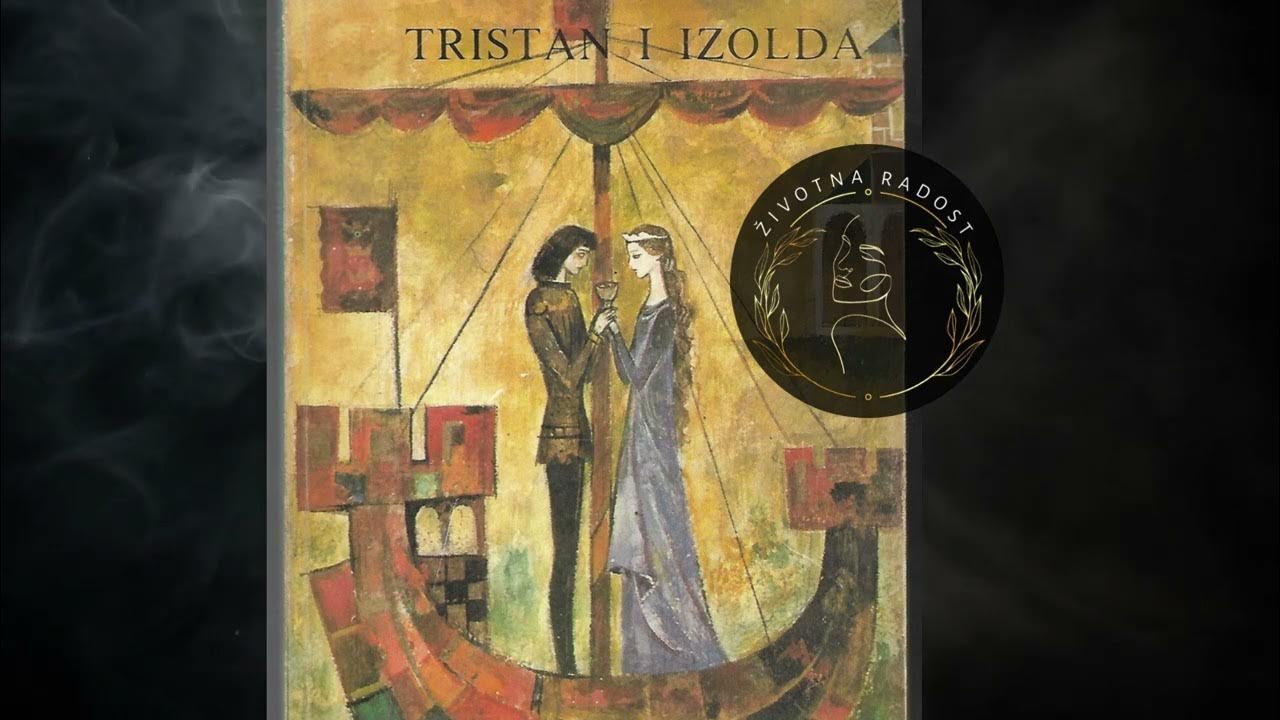 Tristan I Izolda Streszczenie Szczegółowe Izolda i Tristan: prelijepa legenda o vječnoj ljubavi (audio) - YouTube