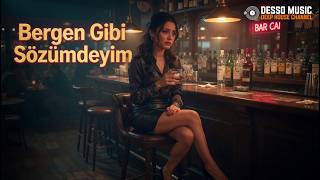 Bergen Gibi Sözümdeyim | Maviler Slow Deep House 2026