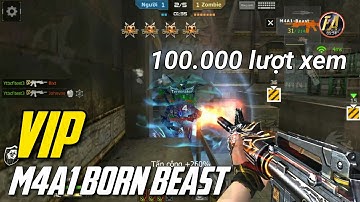 CF Legends/CF Mobile - M4A1 Born Beast VIP - Quái Vật Hành Xác Zombie Lần Đầu Xuất Hiện  F.A CHANNEL