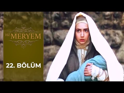 Hz. Meryem 22. Bölüm