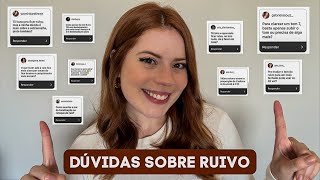 RESPONDENDO PERGUNTAS SOBRE RUIVO!