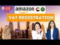 Amazon UAE VAT registration | How to sell on Amazon Middle East resident and international seller