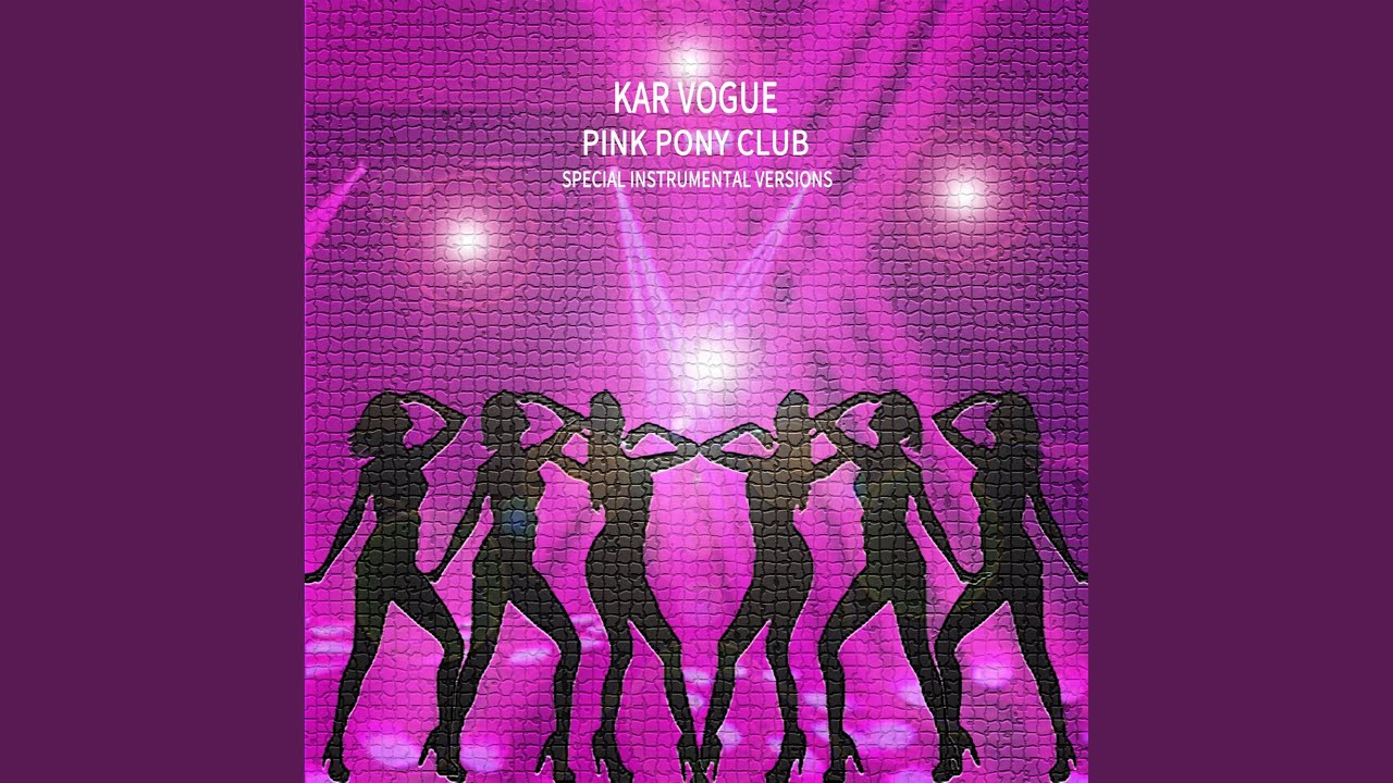 Pink Pony Club (Extended Instrumental)