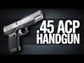 Top 10 .45 ACP Handguns You Need in 2025
