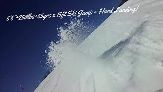 6’6” + 250 lbs + 55 yrs x 15 foot Ski Jump = BAD MATH !!   Mount Saint Louis Moonstone terrain park