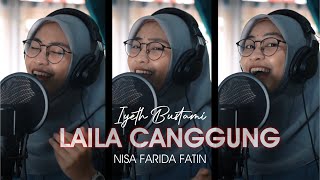 LAILA CANGGUNG - cover Nisa Farida Fatin (new)