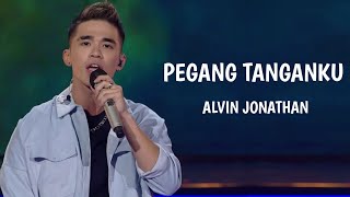 Alvin Jonathan - Pegang Tanganku (Nosstress) | LirikLagu | X-Factor | GalaShow