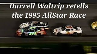 Darrell Waltrip retells the 1995 AllStar Race