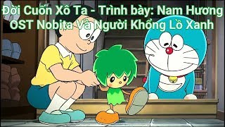 Video thumbnail of "Đời Cuốn Xô Ta | Lyrics | Nam Hương | OST Doraemon Nobita Và Người Khổng Lồ Xanh"