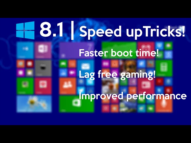 How to Speed Up Your Windows 8.1 Performance (best settings) class=