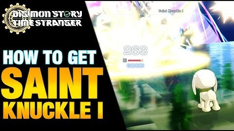 How To Get Saint Knuckle I | Digimon Story Time Stranger #DigmonTimeStranger