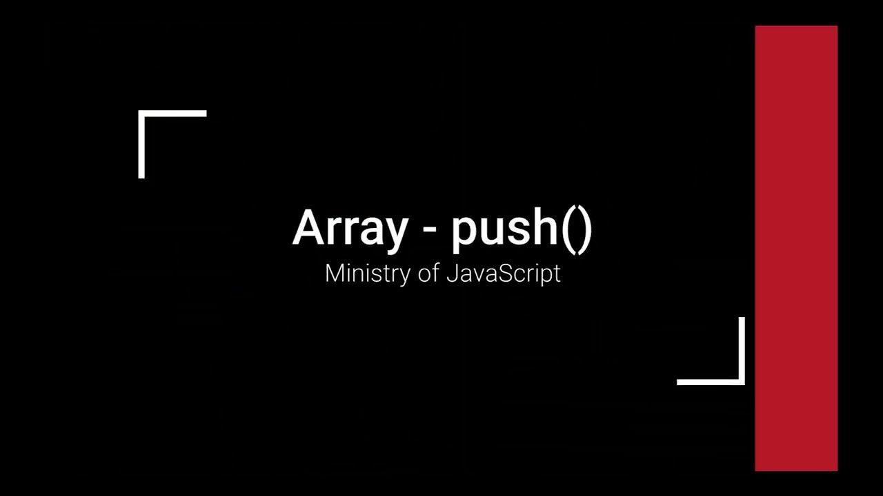 JavaScript Array - push() - YouTube