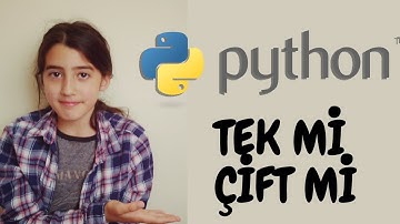 PYTHON - BİR SAYININ TEK Mİ YOKSA ÇİFT Mİ OLDUĞUNU SÖYLEYEN PROGRAM