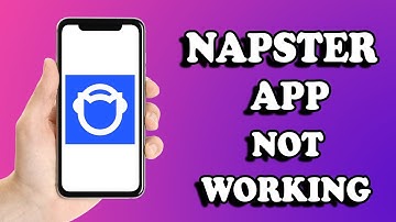 Napster App Not Working | How To Fix Napster App Not Working