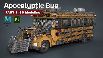Apocalyptic Bus | PART 1 | Autodesk Maya