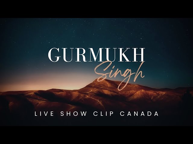 Live show || Gurmukh singh || Gm Music || Canada || new punjabi 2024 class=