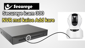 Step-by-Step Guide to Configure #secureye  I Cam 300 with NVR || #secureye #cpplus #dahua #hikvision